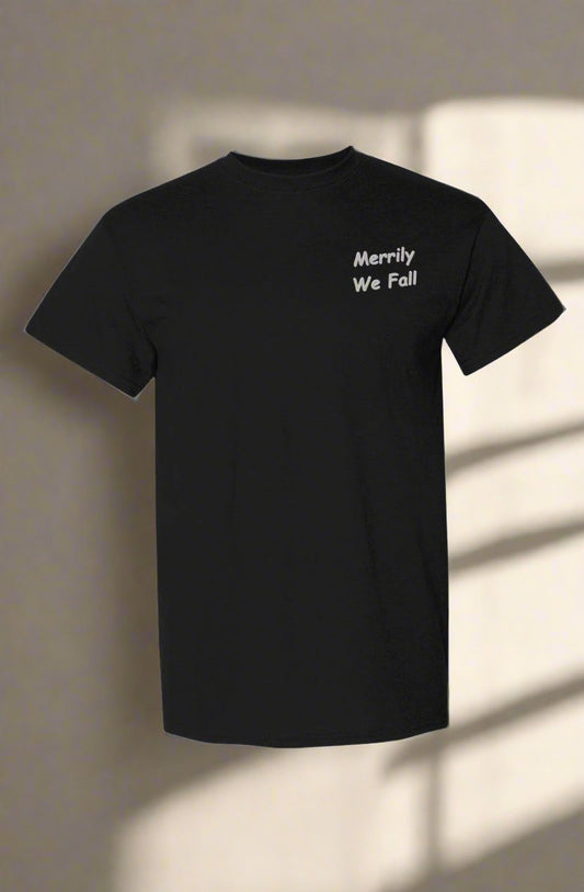 Merrily We Fall T-Shirt 